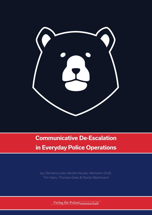 Communicative De-Escalation in Everyday Police Operations