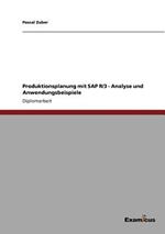 Produktionsplanung mit SAP R/3 - Analyse und Anwendungsbeispiele