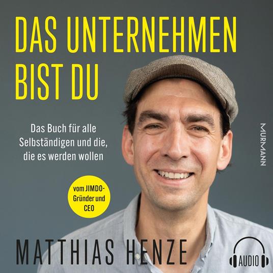 Das Unternehmen bist du.