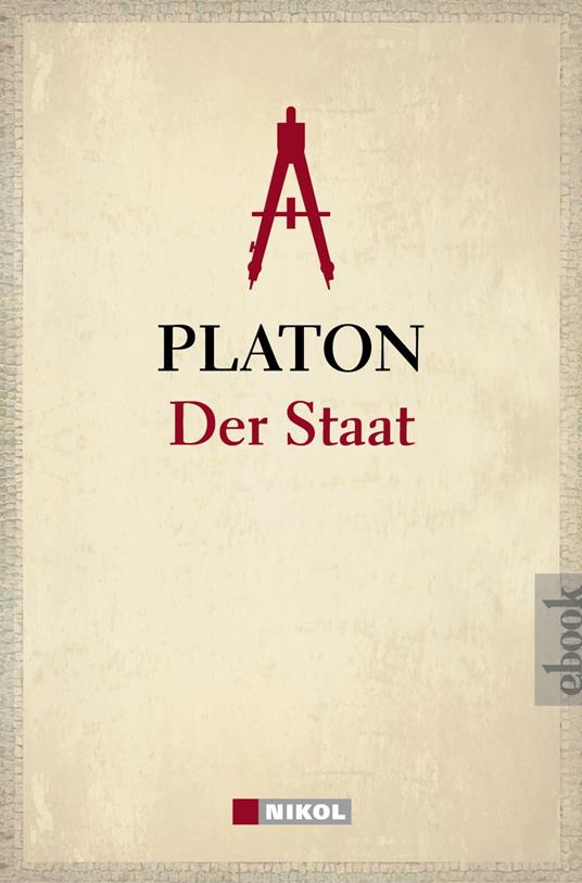 Platon: Der Staat