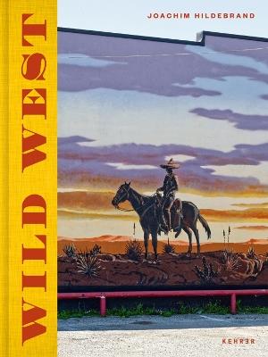 Joachim Hildebrand: Wild West - Joachim Hildebrand - cover