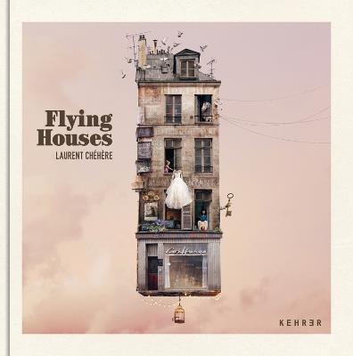 Flying Houses - Laurent Chehere - cover