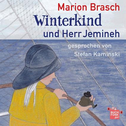 Winterkind und Herr Jemineh (ungekuerzt)