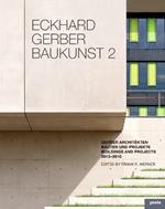 Eckhard Gerber Baukunst 2: Bauten und Projekte 2013-2016