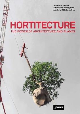 Hortitecture: The Power of Architecture and Plants - cover