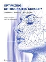 Optimizing Orthognathic Surgery