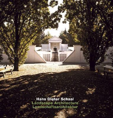 Landscape Architecture / Landschaftsarchitektur - Hans Dieter Schaal - cover