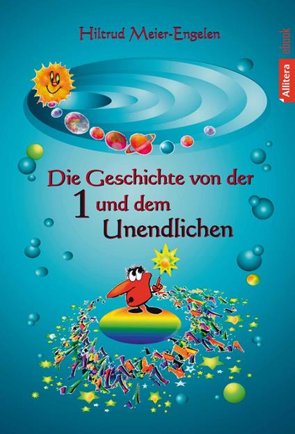 Die Geschichte von der Eins und dem Unendlichen - Hiltrud Meier-Engelen - ebook