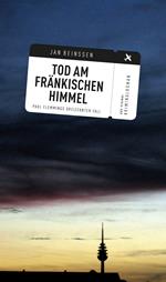 Tod am fränkischen Himmel