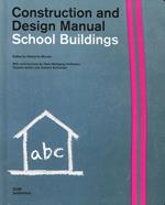 School buildings. Construction and design manual