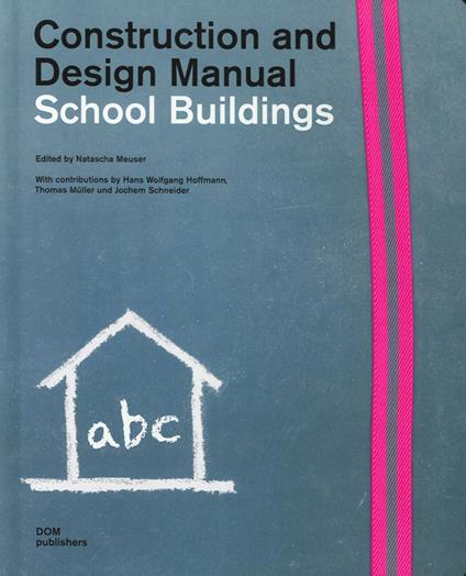School buildings. Construction and design manual - copertina
