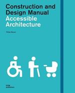 Accessible architecture. Construction and design manual