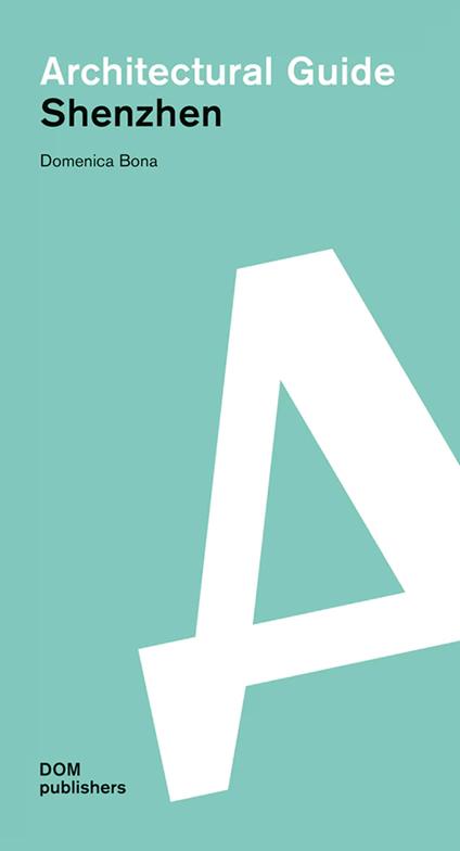 Shenzhen. Architectural guide - Domenica Bona - copertina