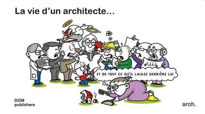 La vie d'un architecte... et de tout ce qu'il laisse derrière lui - Mike Hermans - copertina