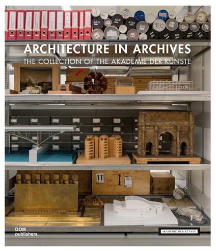 Architecture in archives. The collection of the Academy of Arts. Ediz. a colori - copertina