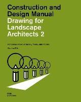 Drawing for Landscape Architects 2: Perspective Views in History, Theory, and Practice (Student Edition) - Sabrina Wilk - cover