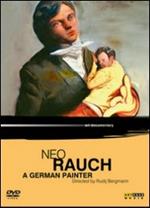 Neo Rauch. A German Painter