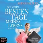 Die zehn besten Tage meines Lebens (Gekürzt)