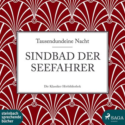 Sindbad der Seefahrer (Ungekürzt)