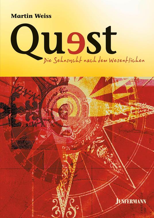 Quest - Die Sehnsucht nach dem Wesentlichen