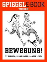 Bewegung - Fit bleiben, Spaß haben, länger leben