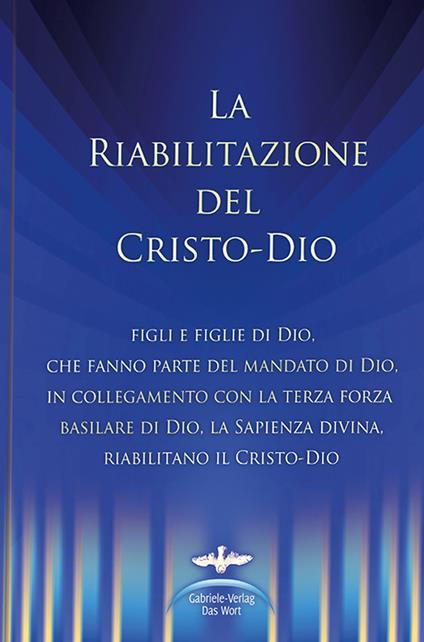 La riabilitazione del Cristo-Dio - Martin Kübli,Dieter Potzel,Ulrich Seifert - copertina