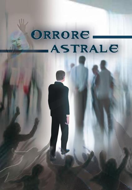 Orrore astrale - E. Gabriel - ebook