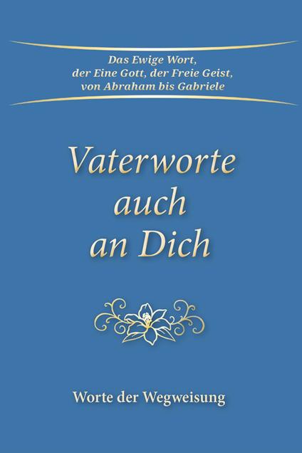 Vaterworte auch an Dich