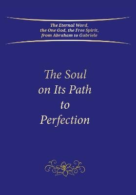 The Soul on Its Path to Perfection - House Gabriele Publishing - cover