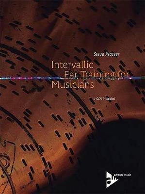 Intervallic Ear Training for Musicians - Steve Prosser - cover