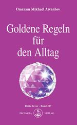 Goldene Regeln für den Alltag