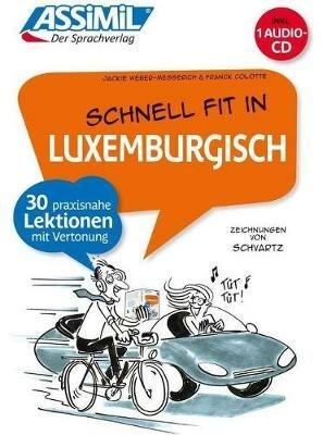 Schnell fit in Luxemburgisch. Con CD-Audio - Franck André Colotte,Jackie Weber-Messerich - copertina