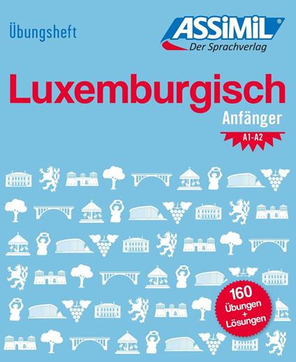 Übungsheft. Luxemburgisch. Anfänger - Franck Colotte,Jackie Messerich - copertina