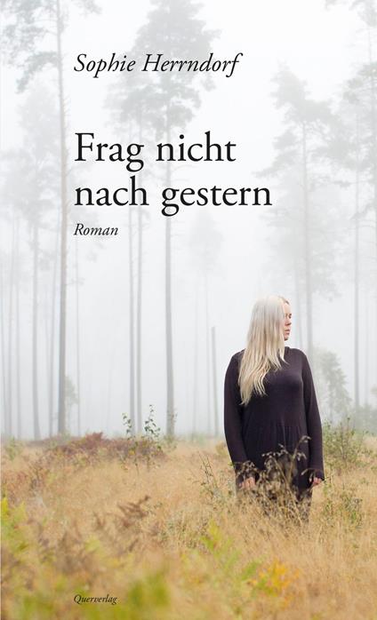 Frag nicht nach gestern