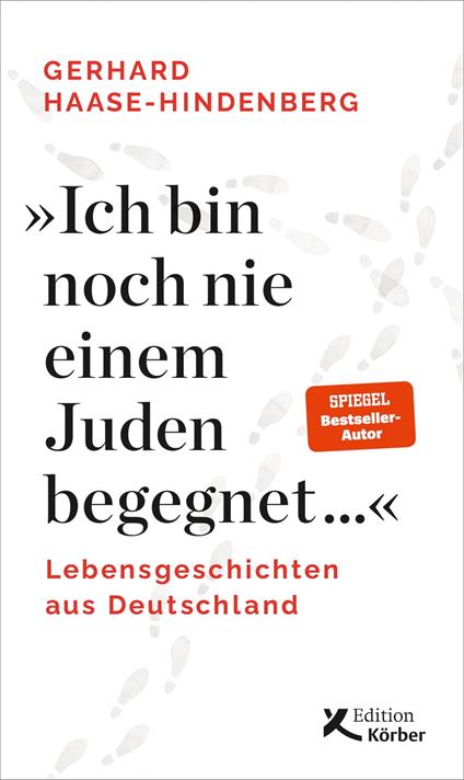"Ich bin noch nie einem Juden begegnet ..." - Gerhard Haase-Hindenberg - ebook