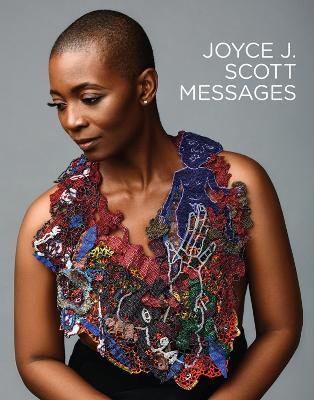 Joyce J. Scott: Messages - cover