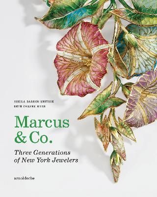 Marcus & Co.: Three Generations of New York Jewelers - Sheila Barron Smithie,Beth Carver Wees - cover
