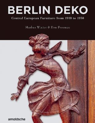 Berlin Deko: Central European Furniture from 1910 to 1930 - cover