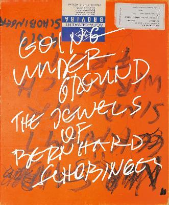 Going Underground: The Jewels of Bernhard Schobinger - cover