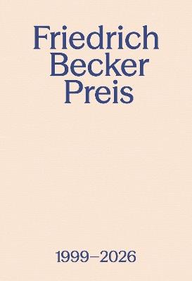 Friedrich Becker Prize 1999–2026: The Competition for Jewellery, Utensils and Objects - cover