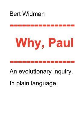 Why, Paul? - Albert J Widmann - cover