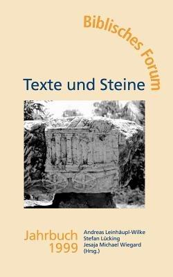 Texte und Steine Biblisches Forum Jahrbuch 1999 - cover