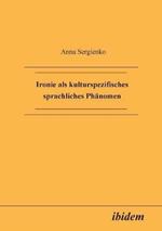 Ironie als kulturspezifisches sprachliches Ph nomen.