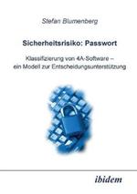 Sicherheitsrisiko: Passwort. Klassifizierung von 4A-Software - ein Modell zur Entscheidungsunterst tzung