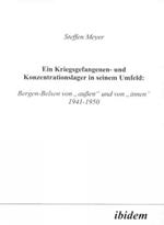Ein Kriegsgefangenen- und Konzentrationslager in seinem Umfeld: . Bergen-Belsen von 