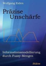 Pr zise Unsch rfe. Informationsmodellierung durch Fuzzy-Mengen