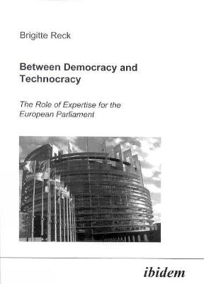 Between Democracy and Technocracy. - Brigitte Reck - cover