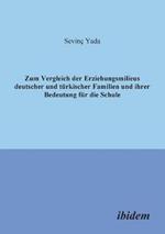 Zum Vergleich Der Erziehungsmilieus Deutscher Und T rkischer Familien Und Ihre Bedeutung F r Die Schule.