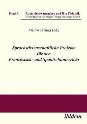 Sprachwissenschaftliche Projekte fur den Franzoesisch- und Spanischunterricht. - cover