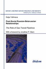 Post-Soviet Russian-Belarussian Relationships. The Role of Gas Transit Pipelines